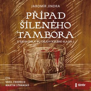 Případ šíleného tambora, Jaromír Jindra