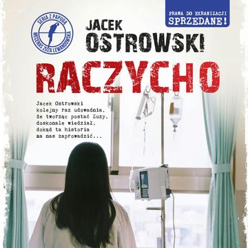 Raczycho. Zuzanna Lewandowska. Tom 8, Jacek Ostrowski