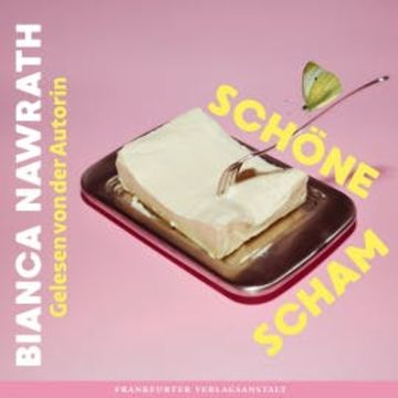 Schöne Scham audiobook, Bianca Nawrath