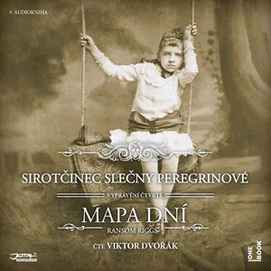 Sirotčinec slečny Peregrinové: Mapa dní, Ransom Riggs