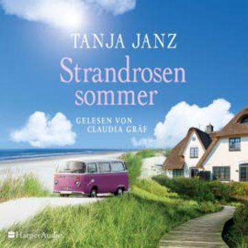 Strandrosensommer (ungekürzt) audiobook, Tanja Janz