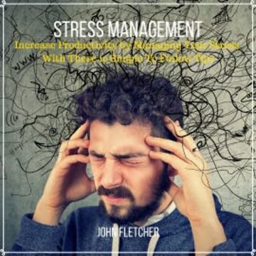 Stress Management audiobook, John Fletcher