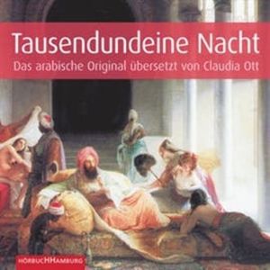 Tausendundeine Nacht - 1001 Nacht, Claudia Ott