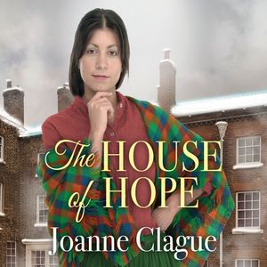 The House of Hope, Joanne Clague