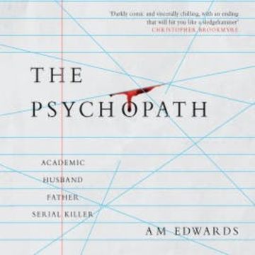 The Psychopath audiobook, A.M. Edwards