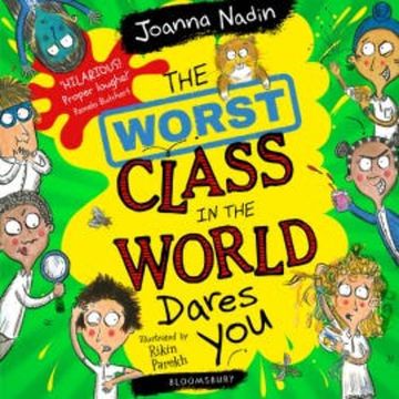 The Worst Class in the World Dares You! audiobook, Joanna Nadin