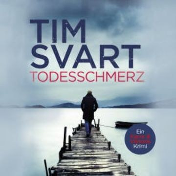 Todesschmerz audiobook, Tim Svart