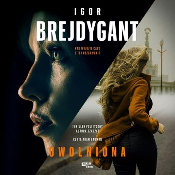 Uwolniona audiobook, Igor Brejdygant