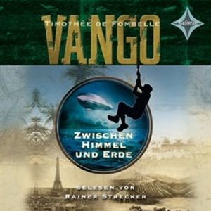 Vango - Zwischen Himmel und Erde, Timothée de Fombelle