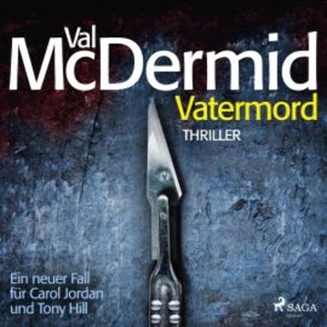Vatermord - Ein Fall für Carol Jordan und Tony Hill 6 audiobook, Val McDermid