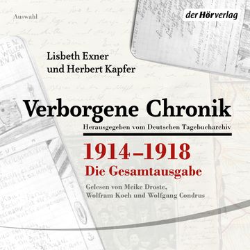 Verborgene Chronik 1914-1918: Die Gesamtausgabe audiobook, Herbert Kapfer, Lisbeth Exner