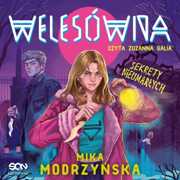 Welesówna. Sekrety nieumarłych audiobook, Mika Modrzyńska