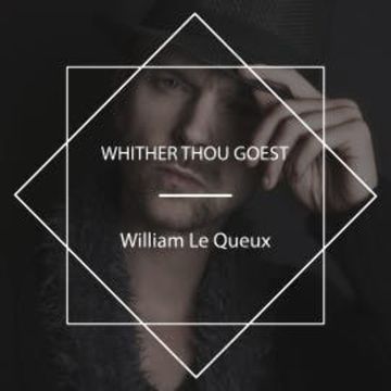 Whither Thou Goest audiobook, William Le Queux