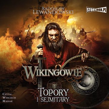 Wikingowie. Tom 3. Topory i sejmitary audiobook, Radosław Lewandowski
