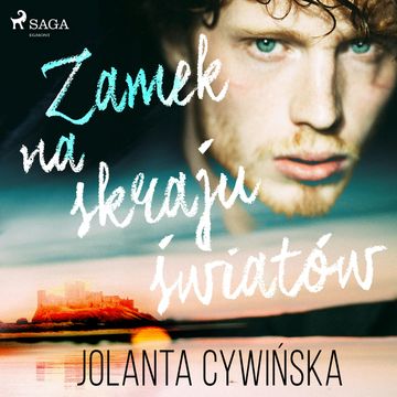 Zamek na skraju światów audiobook, Jolanta Cywińska