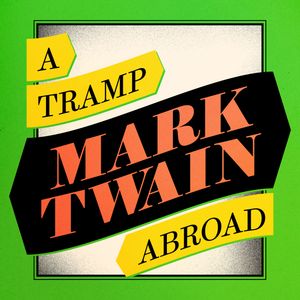 A Tramp Abroad, Mark Twain