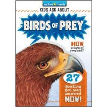 Birds of Prey - Active Minds: Kids Ask About (Unabridged) audiobook, Bendix Anderson