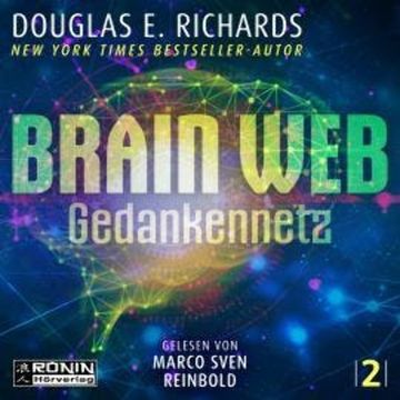 Brain Web - Gedankennetz - Nick Hall, Band 2 (ungekürzt) audiobook, Douglas E. Richards