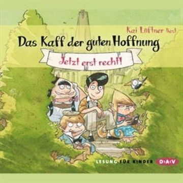 Jetzt erst recht! (Das Kaff der guten Hoffnung 1) audiobook, Kai Lüftner