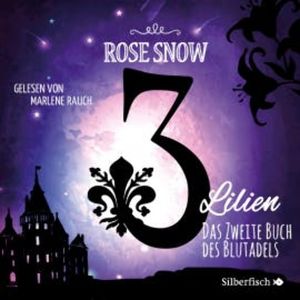 Das zweite Buch des Blutadels, Rose Snow
