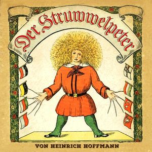 Der Struwwelpeter, Heinrich Hoffmann