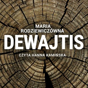 Dewajtis audiobook, Maria Rodziewiczówna