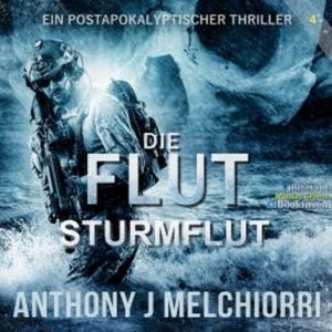 Die Flut: Sturmflut, Anthony J. Melchiorri