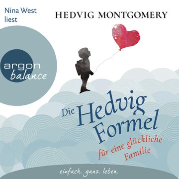 Die Hedvig-Formel für eine glückliche Familie audiobook, Hedvig Montgomery