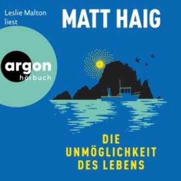 Die Unmöglichkeit des Lebens audiobook, Matt Haig