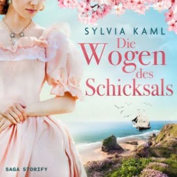 Die Wogen des Schicksals audiobook, Sylvia Kaml