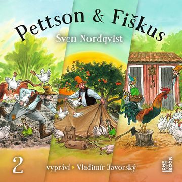 Dobrodružství kocoura Fiškuse a dědy Pettsona 2 audiobook, Sven Nordqvist