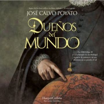 Dueños del mundo audiobook, José Calvo Poyato