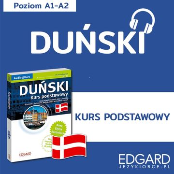 Duński Kurs Podstawowy. Audio kurs, Katarzyna Malecha, Michael Hardenfelt