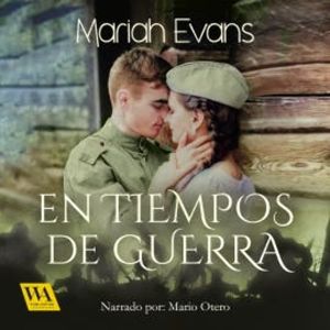 En tiempos de guerra, Mariah Evans