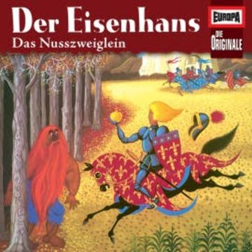 Folge 87: Der Eisenhans / Das Nusszweiglein audiobook, Wilhelm Grimm