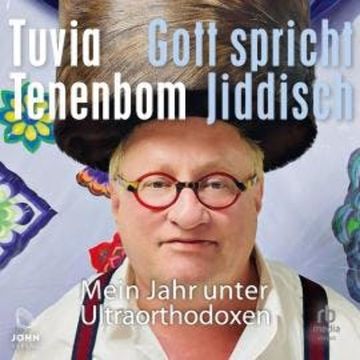 Gott spricht Jiddisch audiobook, Tuvia Tenenbom