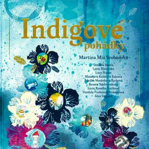 Indigové pohádky, Martina Mia Svobodová