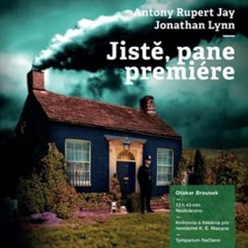 Jistě, pane premiére audiobook, Anthony Rupert Jay, Jonathan Lynn