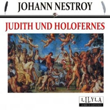 Judith und Holofernes audiobook, Johann Nestroy