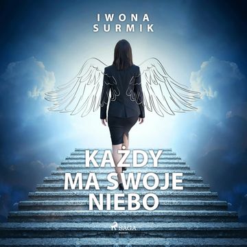 Każdy ma swoje niebo audiobook, Iwona Surmik