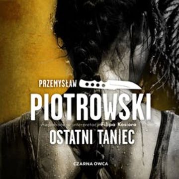 Luta Karabina. tom 3 Ostatni taniec audiobook, Przemysław Piotrowski