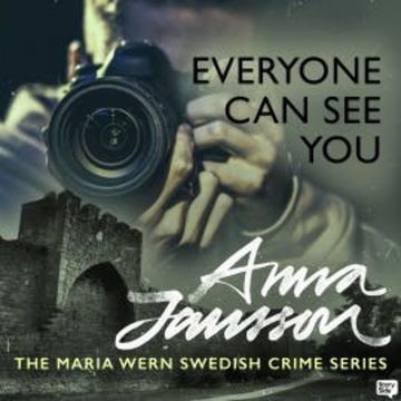 Maria Wern 16: Everyone Can See You audiobook, Anna Jansson