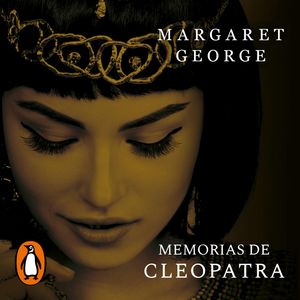 Memorias de Cleopatra, Margaret George