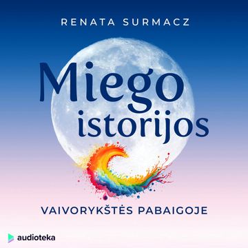 MIEGO ISTORIJOS: VAIVORYKŠTĖS PABAIGOJE audiobook, Renata Surmacz