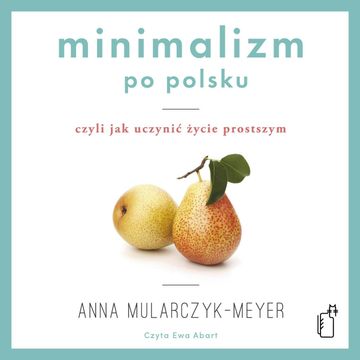 Minimalizm po polsku, Anna Mularczyk-Meyer