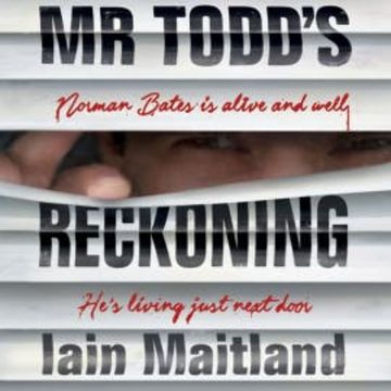 Mr Todd's Reckoning audiobook, Iain Maitland