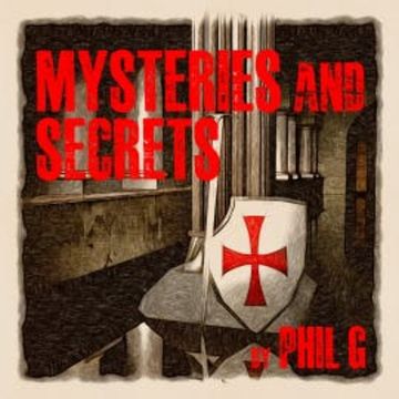 Mysteries and Secrets audiobook, Phil G