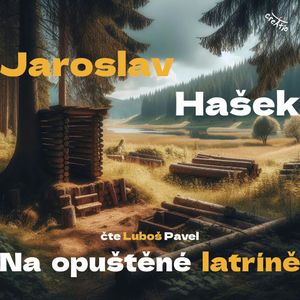 Na opuštěné latríně, Jaroslav Hašek