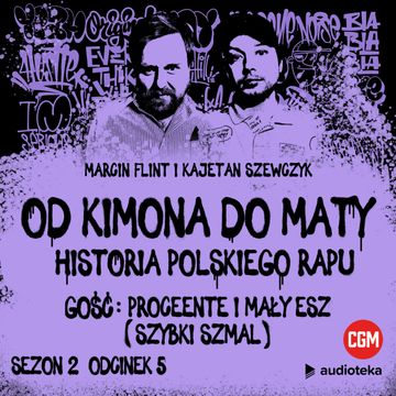 Od Kimona do Maty. Sezon 2. Odcinek 5. 2005 audiobook, Kajetan Szewczyk, Marcin Flint