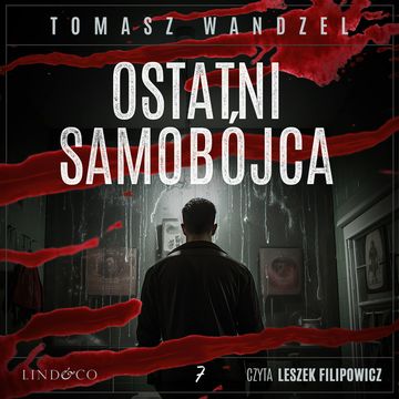 Ostatni samobójca. Komisarz Oczko. Tom 7 audiobook, Tomasz Wandzel